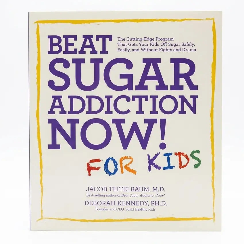 Book cover of 'Beat Sugar Addiction Now! For Kids' with colorful text on a white background