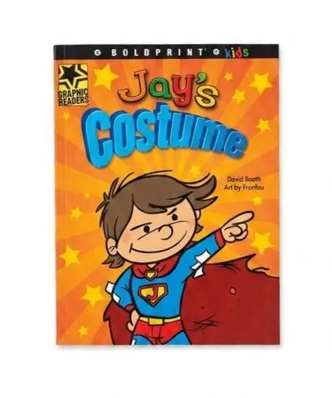 The front cover of the children's book 'Jay's Costume' by David Booth, Art by Fronou, published by Boldprint Kids. The cover features a cartoon illustration of a boy in a blue and red superhero costume pointing to the right, set against a bright orange background with yellow starburst rays.