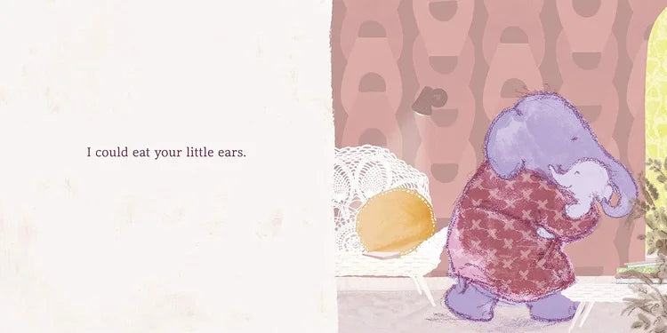 Illustration of a small elephant in pajamas holding a banana with text 'I could eat your little ears.'
