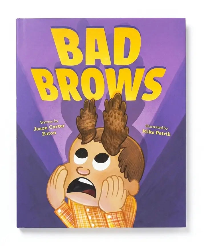 The front cover of the children's book 'Bad Brows' by Jason Carter Eaton and illustrated by Mike Petrik, featuring a purple background with bold yellow title text and a cartoon character with exaggerated brown eyebrows.