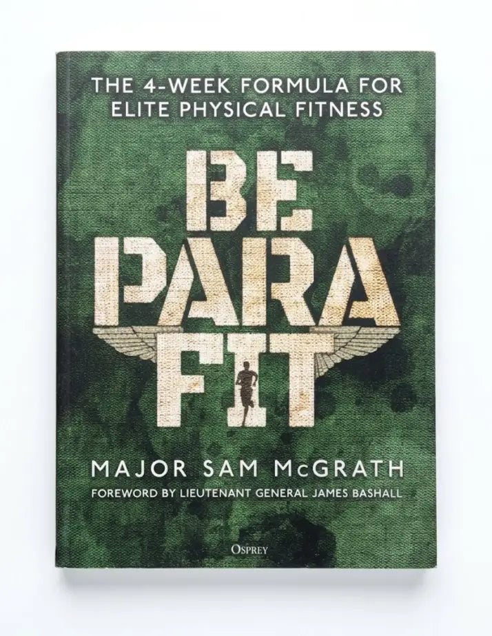 Be Para Fit: The 4-Week Formula for Elite Physical Fitness