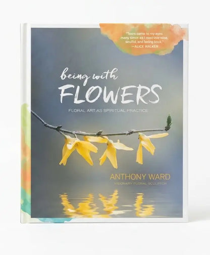 Being with Flowers: Floral Art as Spiritual Practice