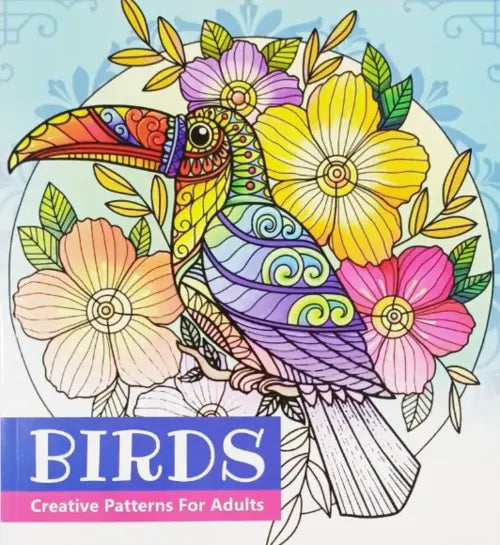 Colorful bird illustration with flowers on a coloring book cover titled 'Birds: Creative Patterns For Adults'.
