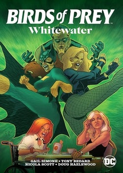 Comic book cover of 'Birds of Prey: Whitewater' featuring characters in action poses with a green background.
