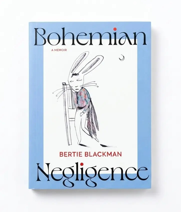 The book cover of 'Bohemian Negligence: A Memoir' by Bertie Blackman, featuring a light blue border, a white center with a whimsical line drawing of a rabbit playing a harp, and black and red typography.