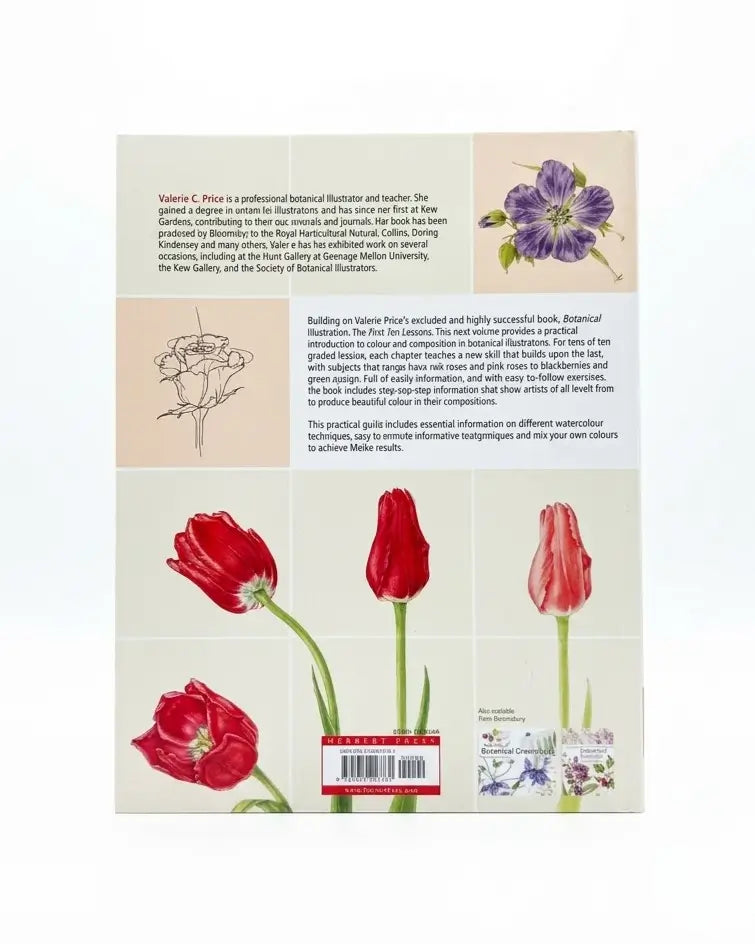 Botanical Illustration: The Next Ten Lessons: Colour and Composition