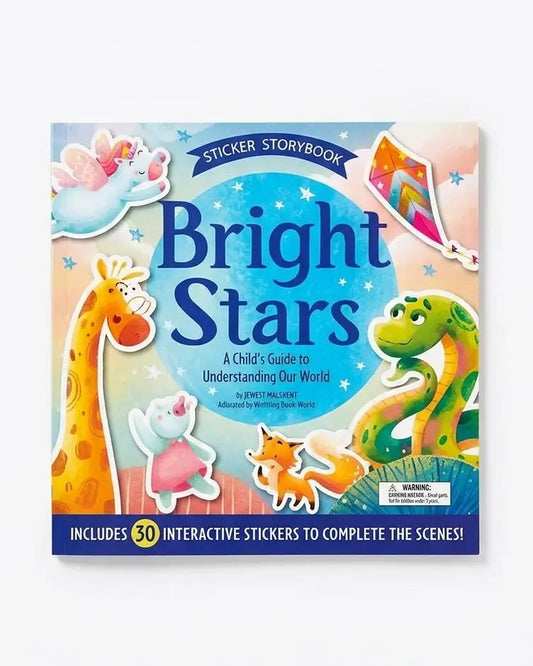 Bright Stars: A Child's Guide to Understanding Our World - Includes 30 Interactive Stickers to Complete the Scenes!
