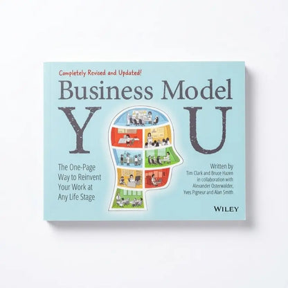 Business Model You: The One-Page Way to Reinvent Your Work at Any Life Stage | 2nd Edition