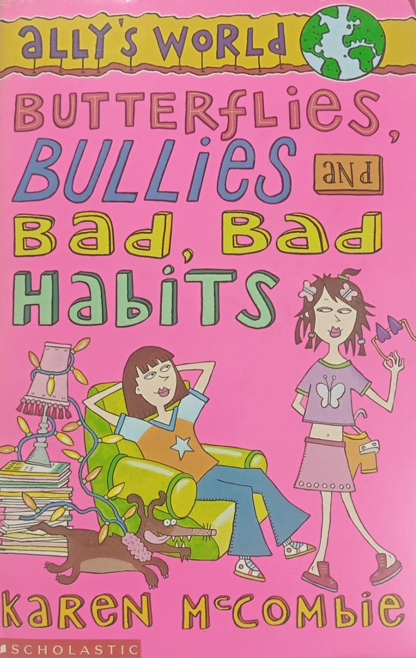 A preloved novel titled 'Butterflies, Bullies and Bad, Bad Habits' by Karen McCombie, featuring a pink background and illustrations of characters related to the story.