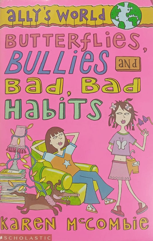 A preloved novel titled 'Butterflies, Bullies and Bad, Bad Habits' by Karen McCombie, featuring a pink background and illustrations of characters related to the story.