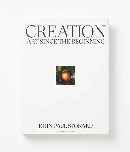 The front cover of the book 'Creation: Art Since the Beginning' by John-Paul Stonard, published by Bloomsbury. The cover is predominantly white with black serif typography and a small central square artwork depicting a red-orange fruit.