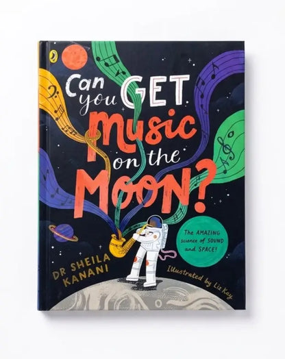 Can-You-Get-Music-On-the-Moon-the-amazing-Science-Of-Sound-and-Space