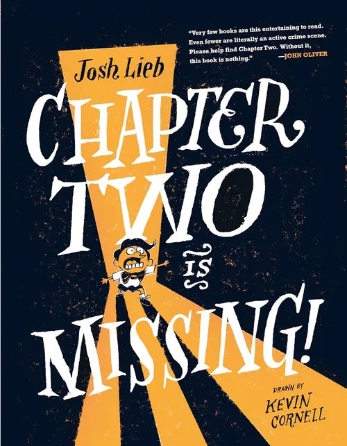 Book cover of 'Chapter Two is Missing!' by Josh Lieb with a stylized illustration of a character.