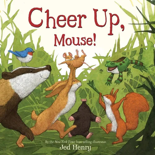 Book cover of 'Cheer Up, Mouse!' with illustrated animals in a forest setting.