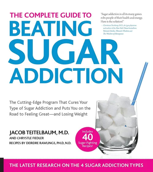 Book cover of 'The Complete Guide to Beating Sugar Addiction' with a glass of sugar cubes and a straw.