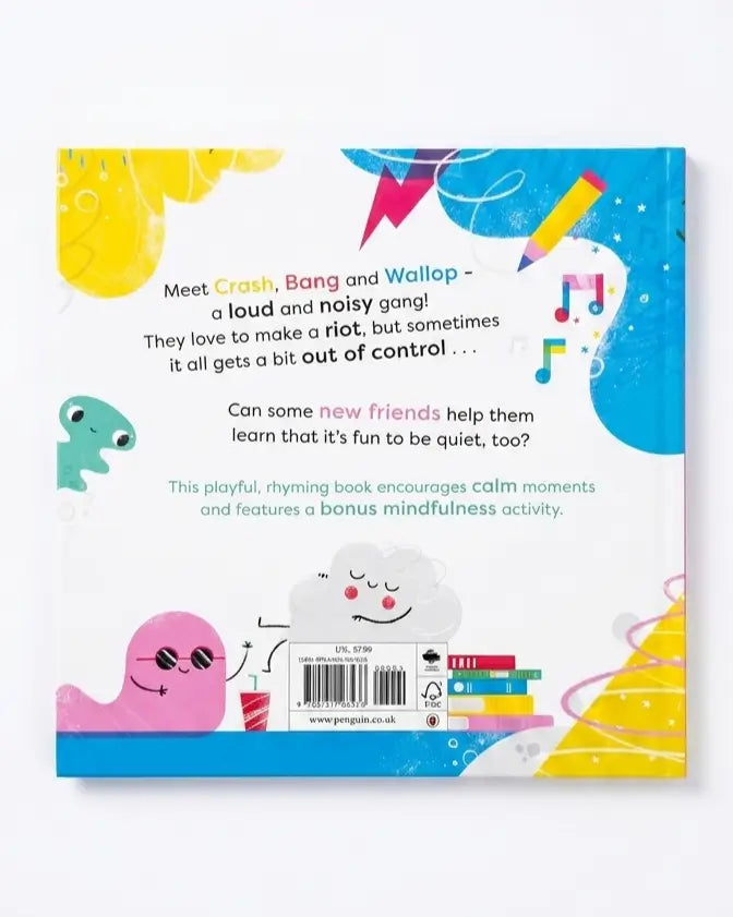The back cover of a children's book titled 'Meet Crash, Bang and Wallop' on a clean white background. The cover features colorful illustrations of whimsical cartoon characters and objects, including a pink character, a white cloud character, a green creature, and bright abstract shapes in yellow, blue, and pink.