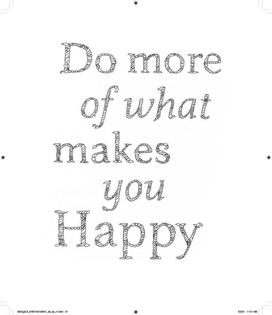 Motivational quote 'Do more of what makes you happy' in a decorative font on a white background.