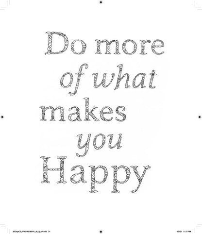 Motivational quote 'Do more of what makes you happy' in a decorative font on a white background.