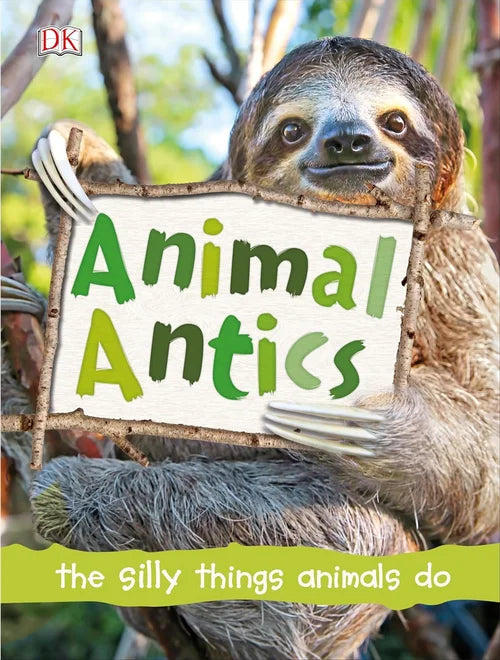 Book cover of 'Animal Antics' with a sloth holding a sign.