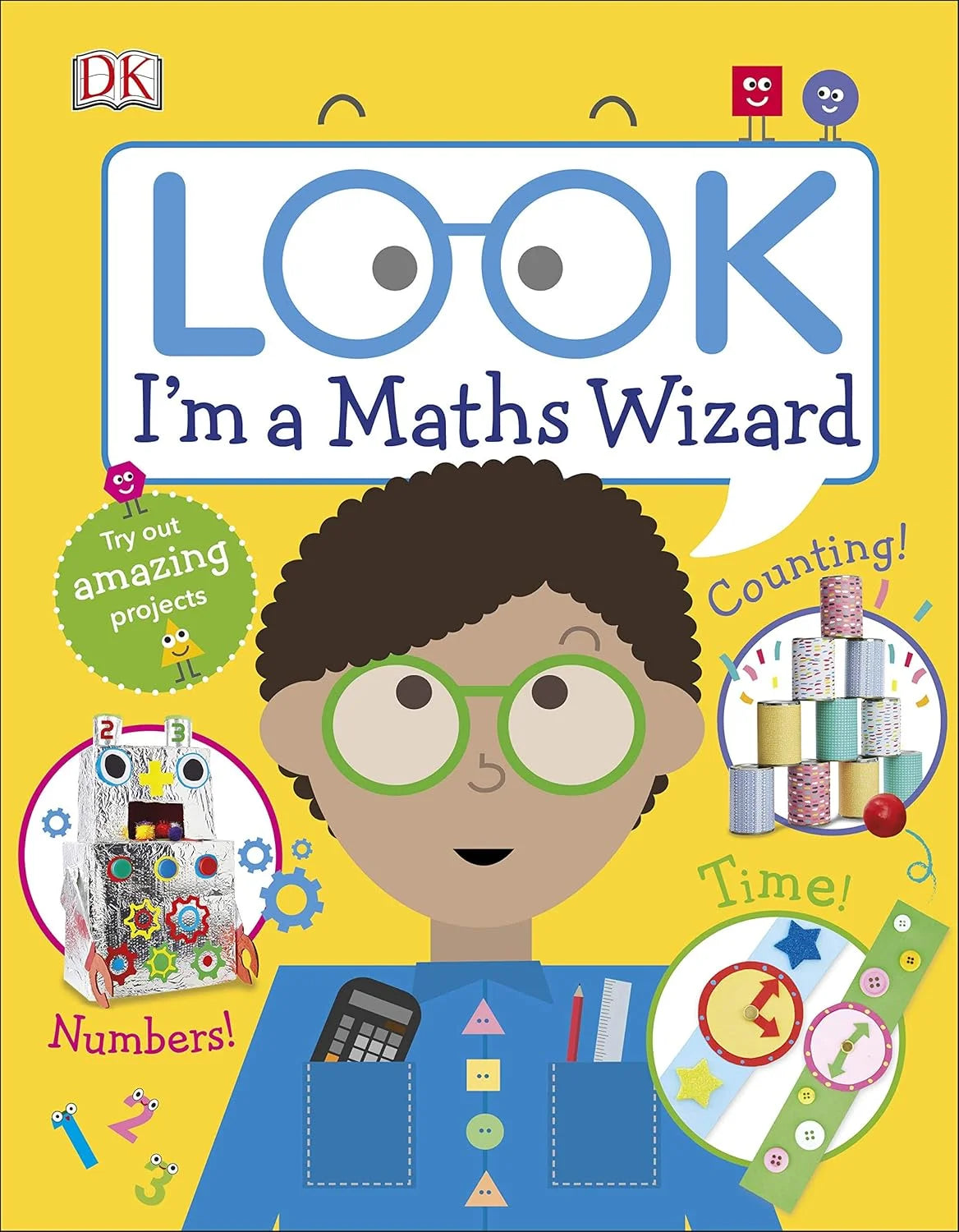 Book cover of 'Look I'm a Maths Wizard' with a child wearing glasses and various math-themed illustrations on a yellow background.