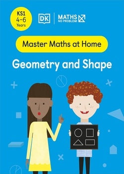 Book cover of 'Master Maths at Home: Geometry and Shape' with two children holding a geometry shape chart on a blue background.