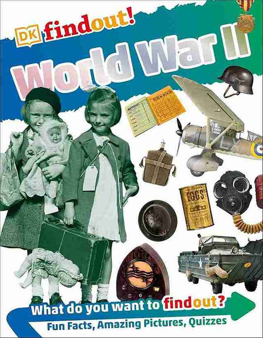 Book cover of 'DK findout! World War II' with images of children, airplane, and other war-related items.