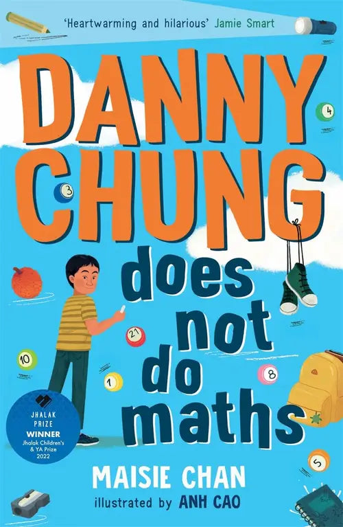 Book cover of 'Danny Chung Does Not Do Maths' with a blue background and colorful text.