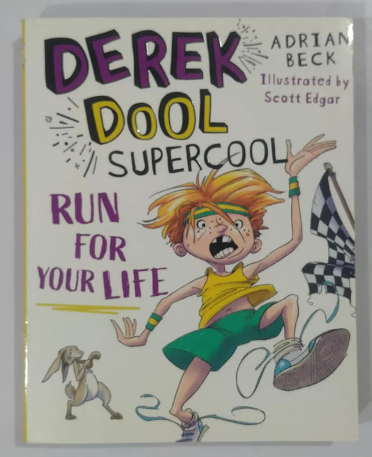 Derek Dool Supercool: Run for Your Life - Funny Children Novel