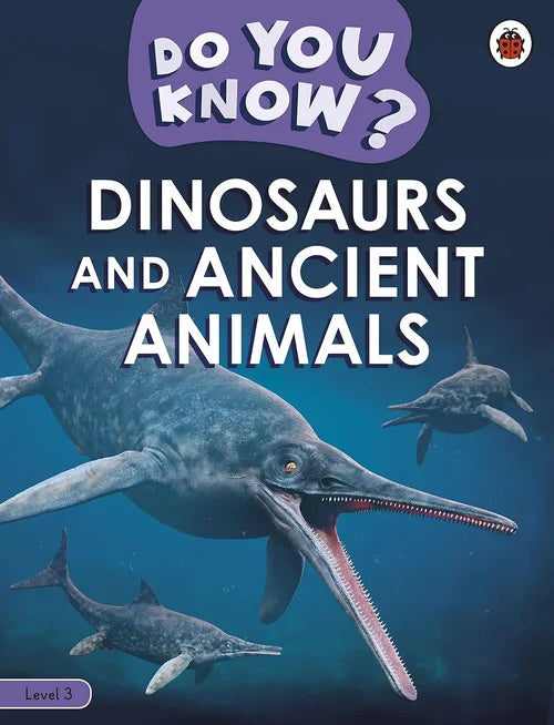 Book cover of 'Do You Know? Dinosaurs and Ancient Animals' with prehistoric creatures on a dark blue background.