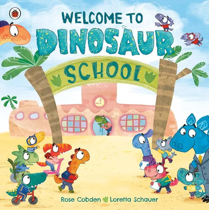 Book cover of 'Welcome to Dinosaur School' with cartoon dinosaurs and a school building.
