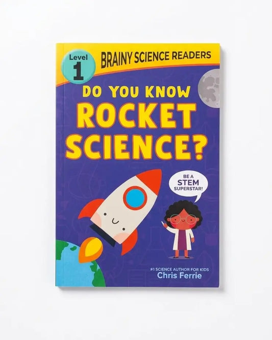 Brainy Science Readers: Do You Know Rocket Science?