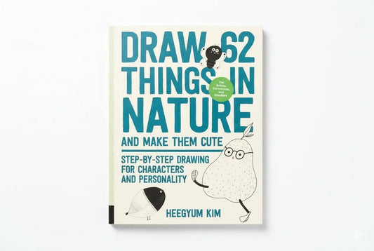 Book cover of 'Draw 62 Things in Nature and Make Them Cute' by Heegyum Kim on a white background
