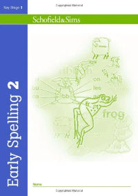 Book cover of 'Early Spelling 2' by Schofield & Sims with educational illustrations on a white background.