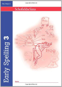 Book cover of 'Early Spelling 3' by Schofield & Sims with educational illustrations on a white background.