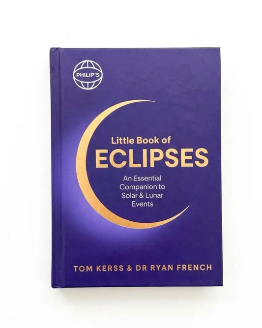 Philip's Little Book of Eclipses: An Essential Companion to Solar and Lunar Events (Philip's Stargazing)