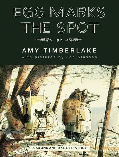 Book cover of 'Egg Marks the Spot' by Amy Timberlake with illustrations by Jon Klassen, featuring two animals in a forest setting.