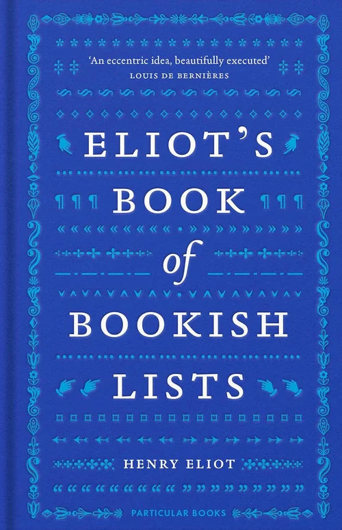 Book cover of 'Eliot's Book of Bookish Lists' with decorative text on a blue background