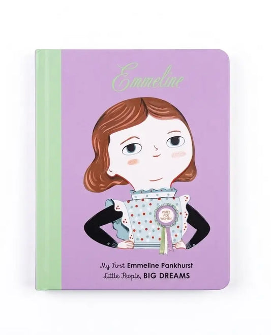 Emmeline Pankhurst: My First Emmeline Pankhurst (Little People, BIG DREAMS)