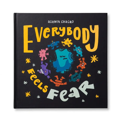 Everybody Feels Fear