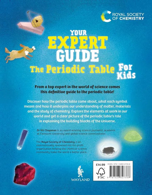Back cover of a book titled 'Your Expert Guide: The Periodic Table for Kids' by the Royal Society of Chemistry.