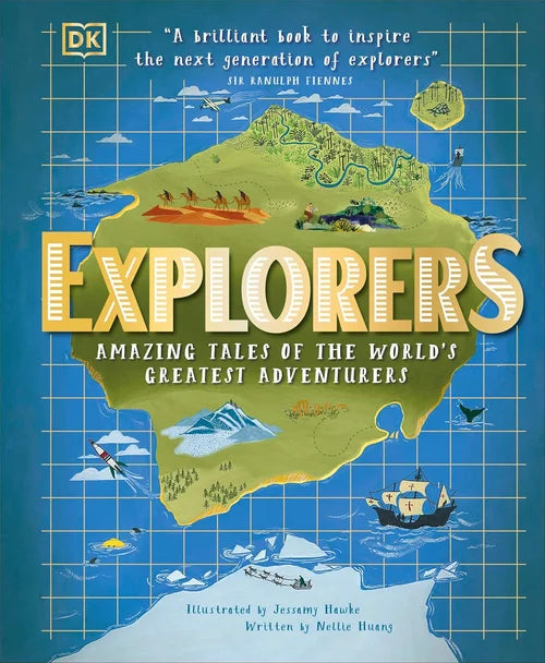 Book cover of 'Explorers: Amazing Tales of the World's Greatest Adventurers' with a map illustration and text.