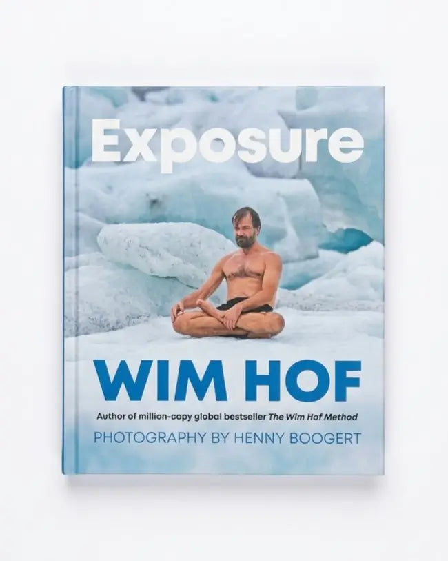 The book cover of 'Exposure' by Wim Hof, featuring a photo of Wim Hof meditating on ice, with icy blue and white tones and bold blue title text.