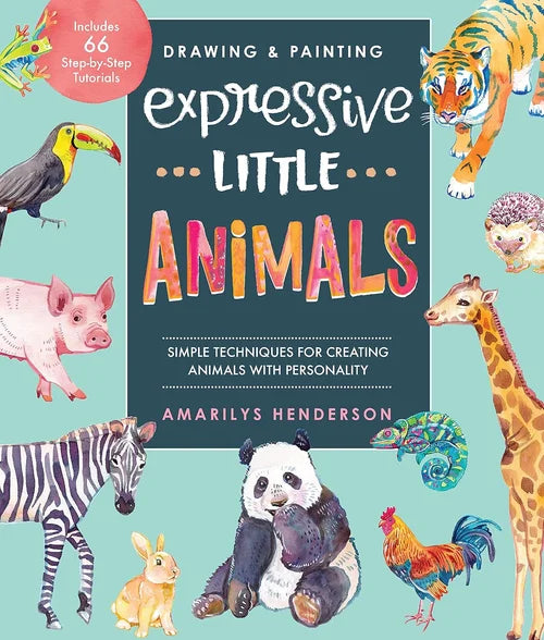 Book cover of 'Drawing & Painting Expressive Little Animals' with illustrations of various animals on a teal background.