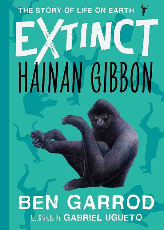 Book cover of 'Extinct Hainan Gibbon' with a monkey illustration on a teal background