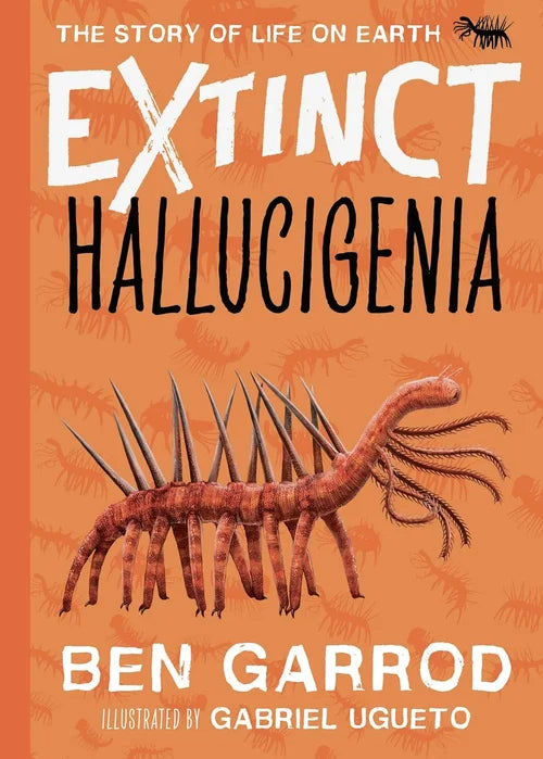 Book cover of 'Extinct Hallucigenia' with a prehistoric creature illustration on an orange background.