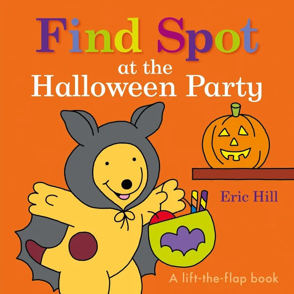 Book cover of 'Find Spot at the Halloween Party' with a dog in a bat costume and pumpkin.