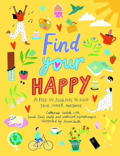Colorful book cover of 'Find Your Happy' with illustrations and text on a yellow background