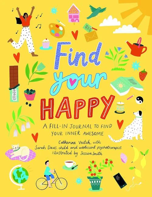 Colorful book cover of 'Find Your Happy' with illustrations and text on a yellow background