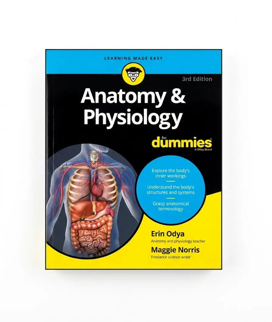 Anatomy & Physiology For Dummies