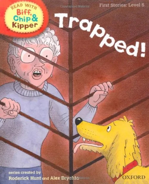 Book cover of 'Trapped!' from the Biff, Chip & Kipper series with an elderly character and a dog.